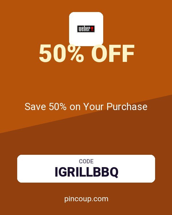 Weber Inc. coupon: Save 50% on Your Purchase