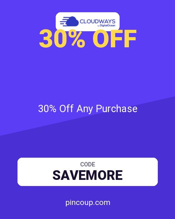 Cloudways coupon: 30% Off Any Purchase