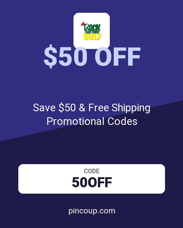 Rock Bottom Golf coupon: Save $50 & Free Shipping Promotional Codes