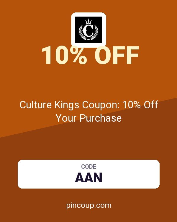 Culture Kings Coupon: 10% Off Your Purchase