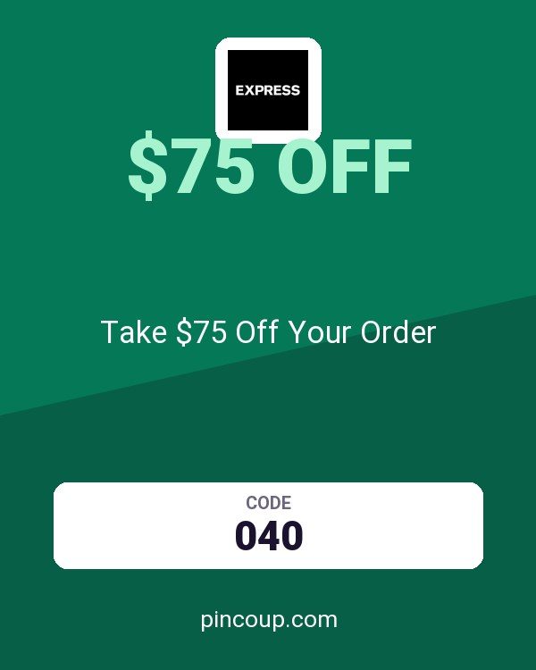 Express coupon: Take $75 Off Your Order