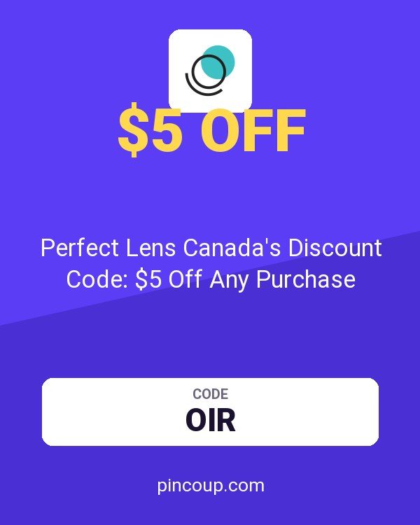 Perfect Lens Canada's Discount Code: $5 Off Any Purchase