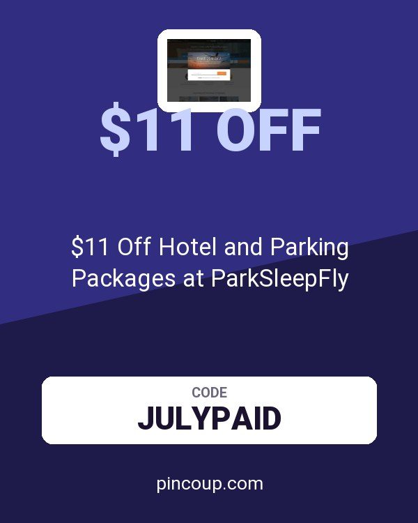 parksleepfly.com coupon: $11 Off Hotel and Parking Packages at ParkSleepFly