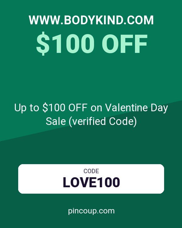 www.bodykind.com coupon: Up to $100 OFF on Valentine Day Sale (verified Code)