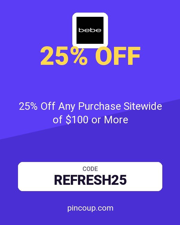 Bebe coupon: 25% Off Any Purchase Sitewide of $100 or More