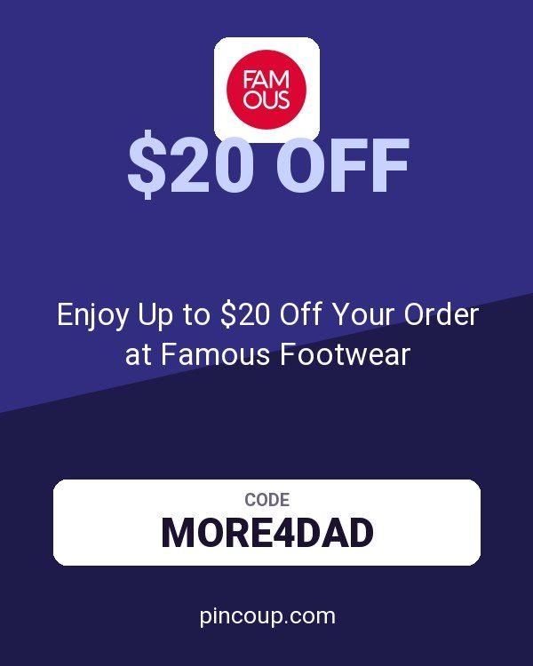 Enjoy Up to $20 Off Your Order at Famous Footwear