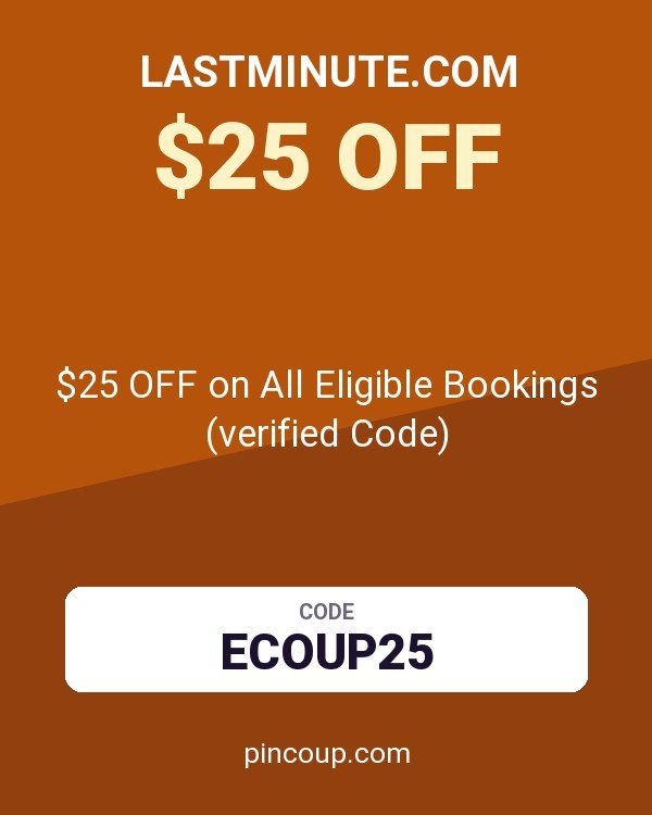lastminute.com coupon: $25 OFF on All Eligible Bookings (verified Code)
