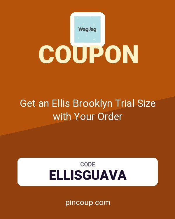WagJag coupon: Get an Ellis Brooklyn Trial Size with Your Order