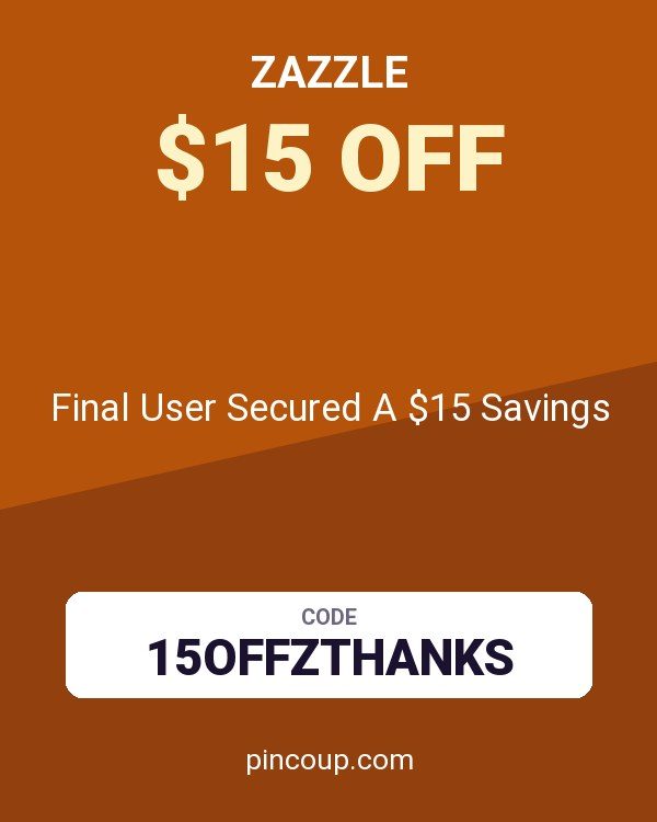 Zazzle coupon: Final User Secured A $15 Savings
