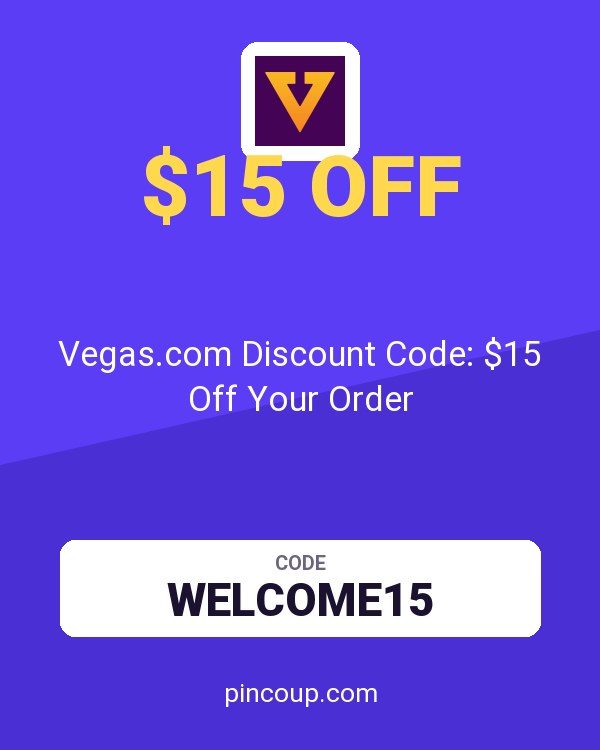Vegas.com Discount Code: $15 Off Your Order