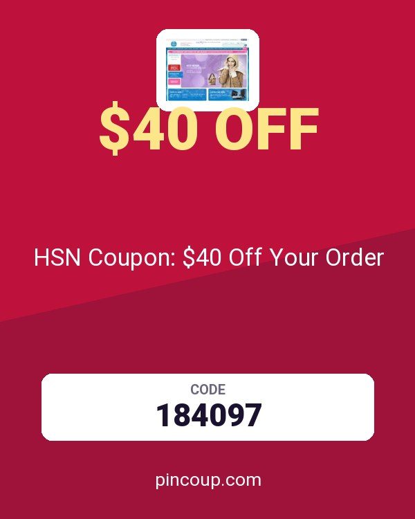 HSN, Inc.: HSN Coupon: $40 Off Your Order