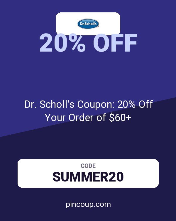 Dr. Scholl's Coupon: 20% Off Your Order of $60+
