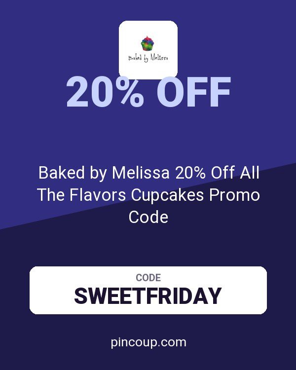 Baked by Melissa 20% Off All The Flavors Cupcakes Promo Code
