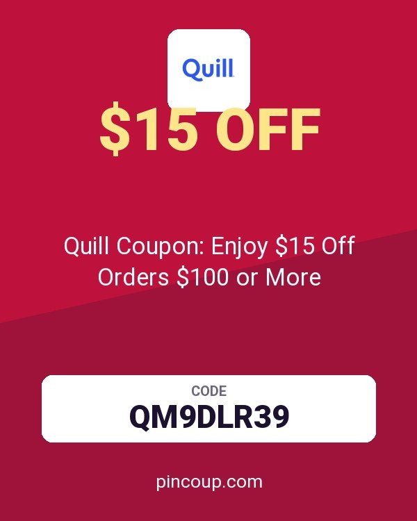 Quill Coupon: Enjoy $15 Off Orders $100 or More
