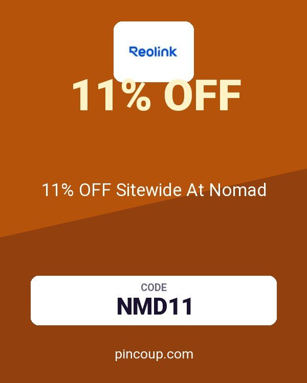 reolink DE coupon: 11% OFF Sitewide At Nomad