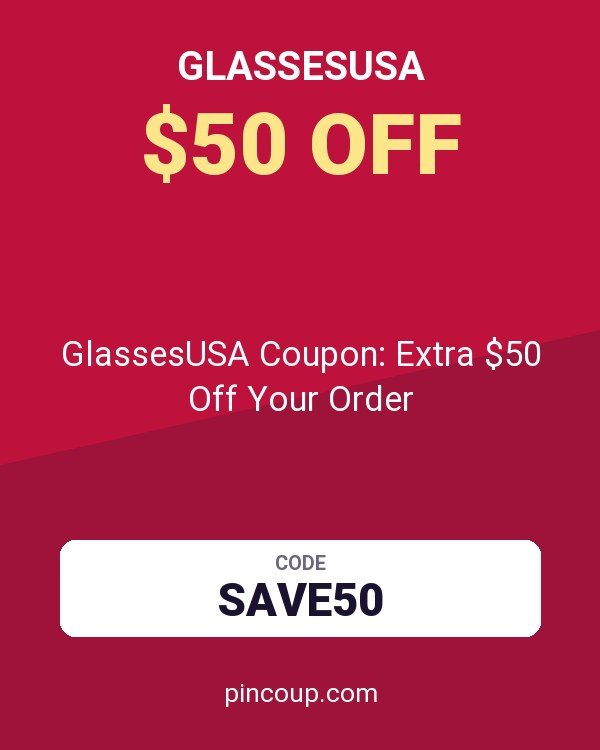 GlassesUSA Coupon: Extra $50 Off Your Order