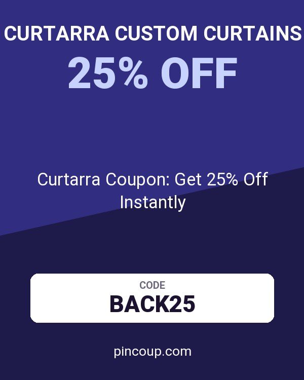 Curtarra Custom Curtains: Curtarra Coupon: Get 25% Off Instantly