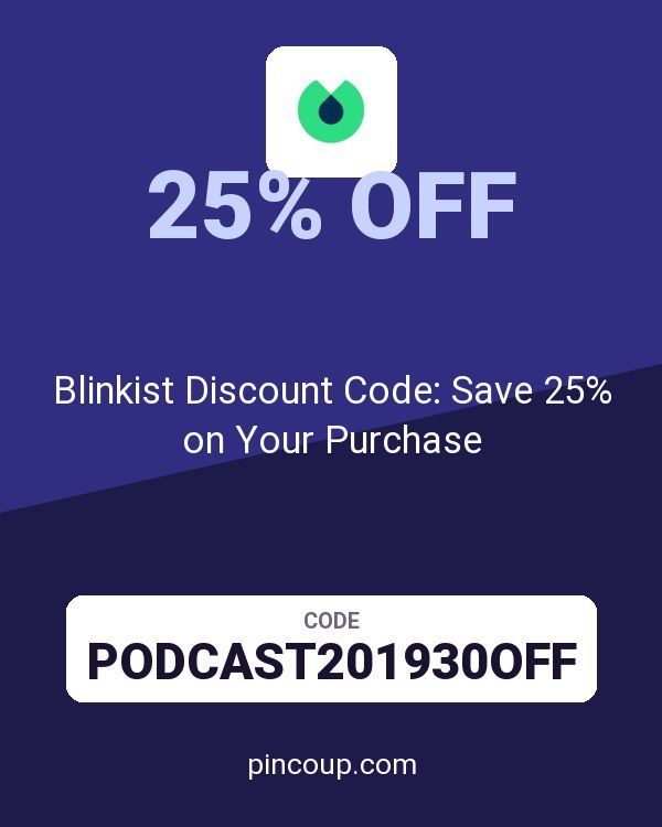 Blinkist Discount Code: Save 25% on Your Purchase