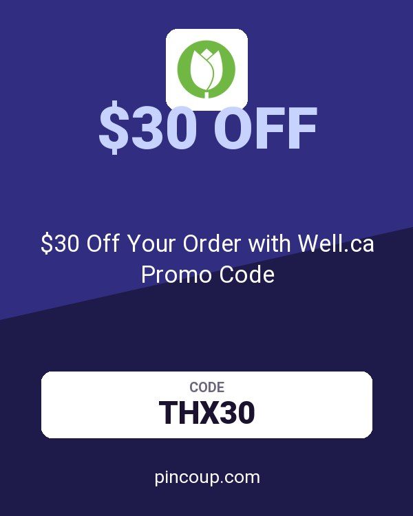 $30 Off Your Order with Well.ca Promo Code