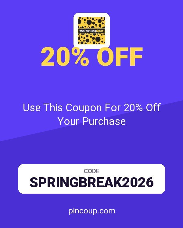The Parking Spot: Use This Coupon For 20% Off Your Purchase