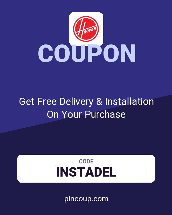 Hoover coupon: Get Free Delivery & Installation On Your Purchase