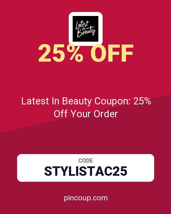 Latest In Beauty Coupon: 25% Off Your Order