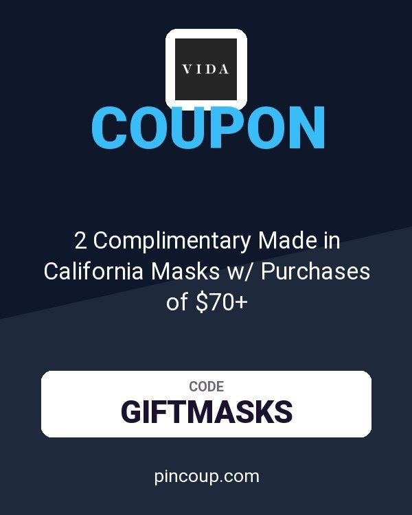 VIDA coupon: 2 Complimentary Made in California Masks w/ Purchases of $70+