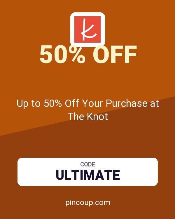 Up to 50% Off Your Purchase at The Knot