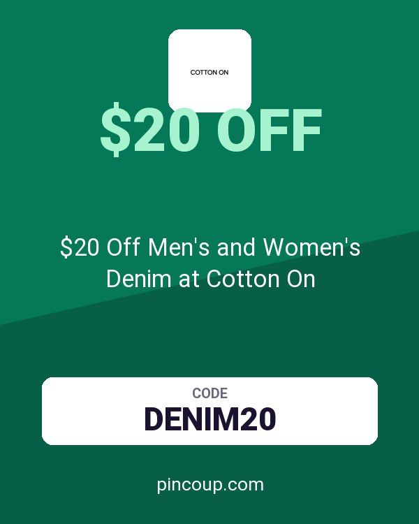 $20 Off Men's and Women's Denim at Cotton On