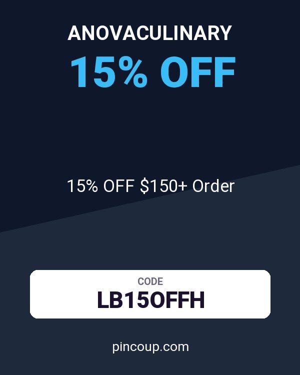 Anovaculinary coupon: 15% OFF $150+ Order