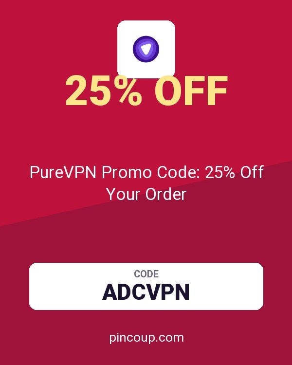 PureVPN Promo Code: 25% Off Your Order