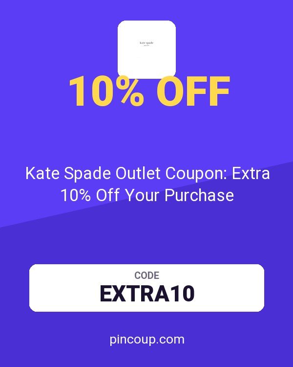 Kate Spade Outlet Coupon: Extra 10% Off Your Purchase