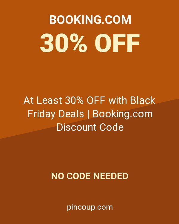 At Least 30% OFF with Black Friday Deals | Booking.com Discount Code