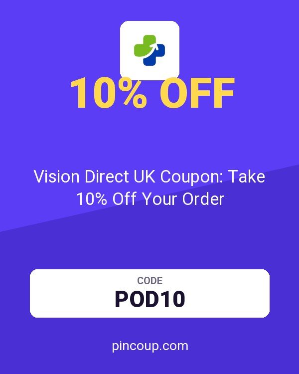 Vision Direct UK Coupon: Take 10% Off Your Order