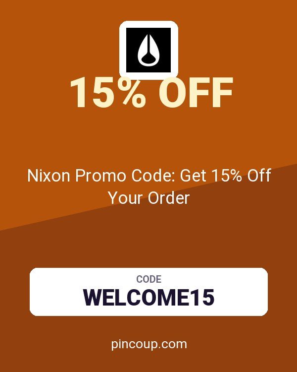 Nixon Promo Code: Get 15% Off Your Order