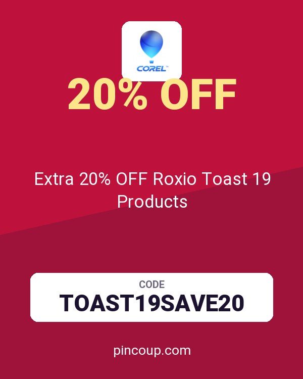 Corel, Roxio & Pinnacle | Multimedia Software coupon: Extra 20% OFF Roxio Toast 19 Products