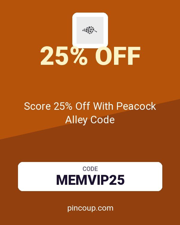 Score 25% Off With Peacock Alley Code
