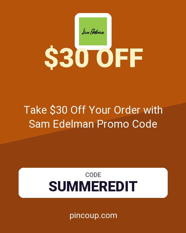 Take $30 Off Your Order with Sam Edelman Promo Code