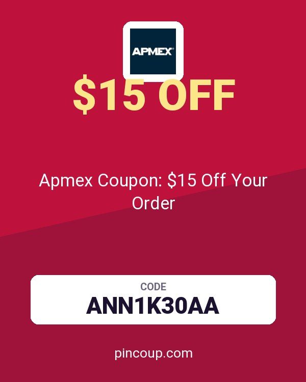 Apmex Coupon: $15 Off Your Order
