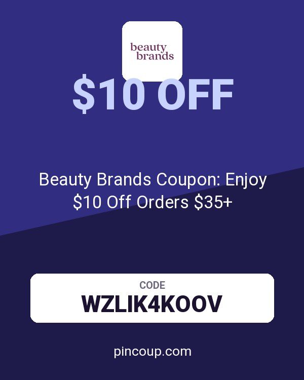 Beauty Brands Coupon: Enjoy $10 Off Orders $35+