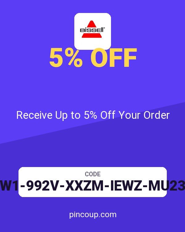 Bissell coupon: Receive Up to 5% Off Your Order