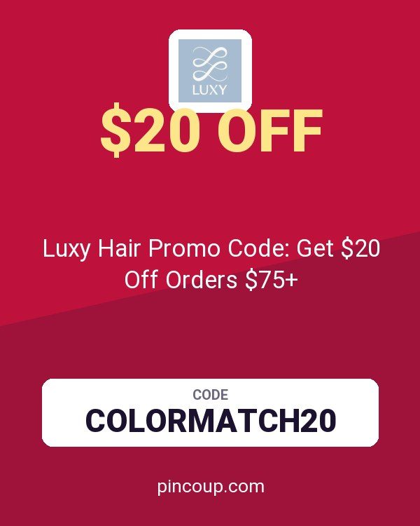 Luxy Hair Promo Code: Get $20 Off Orders $75+