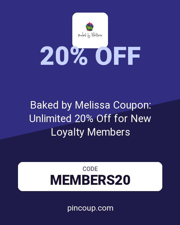 Baked by Melissa Coupon: Unlimited 20% Off for New Loyalty Members