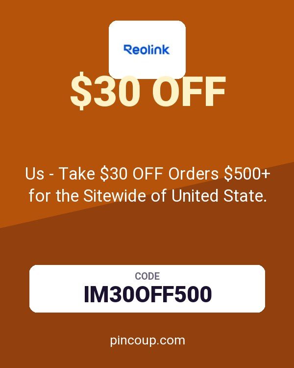 reolink DE coupon: Us - Take $30 OFF Orders $500+ for the Sitewide of United State.