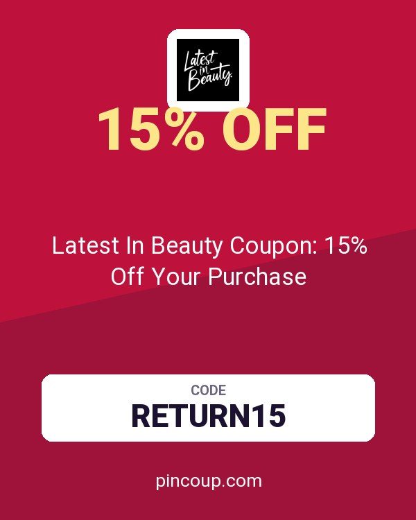 Latest In Beauty Coupon: 15% Off Your Purchase