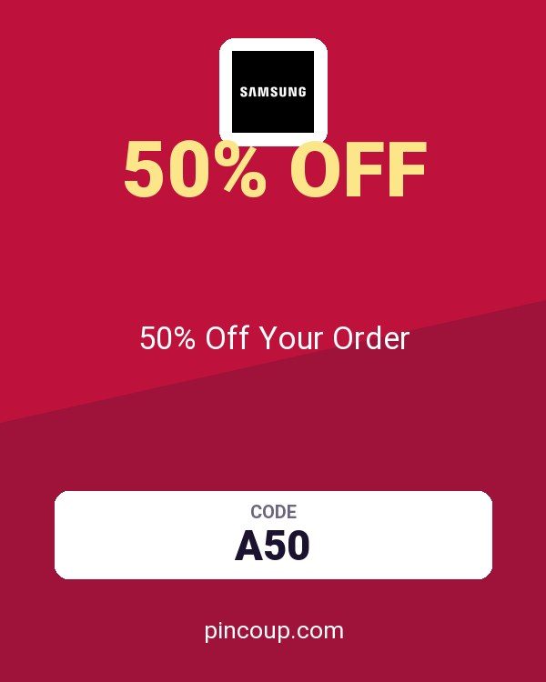 Samsung coupon: 50% Off Your Order