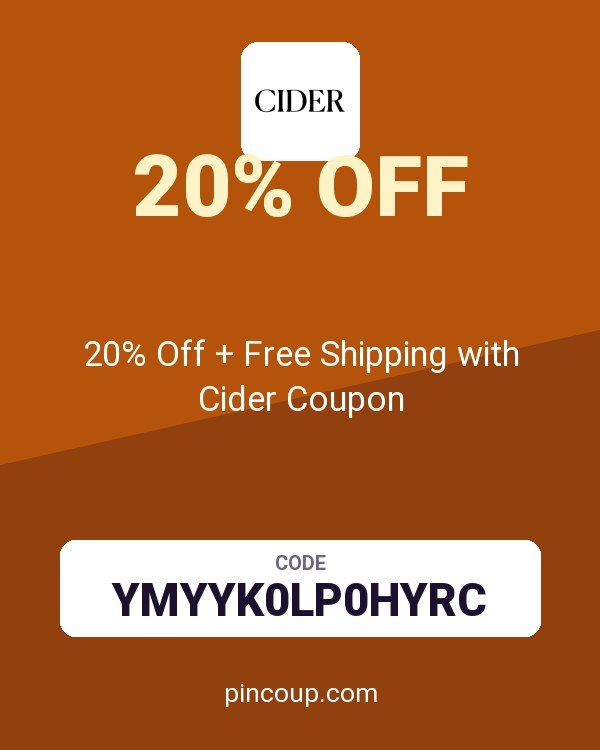 20% Off + Free Shipping with Cider Coupon