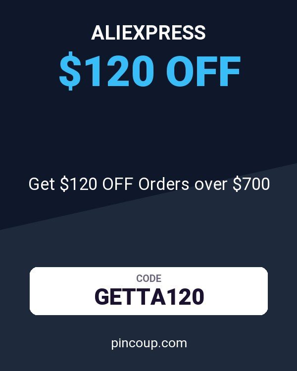 AliExpress coupon: Get $120 OFF Orders over $700