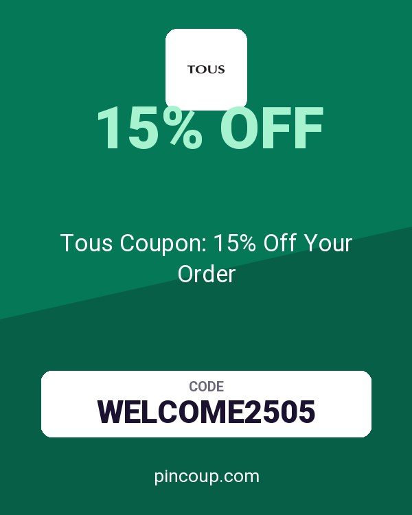 Tous Coupon: 15% Off Your Order
