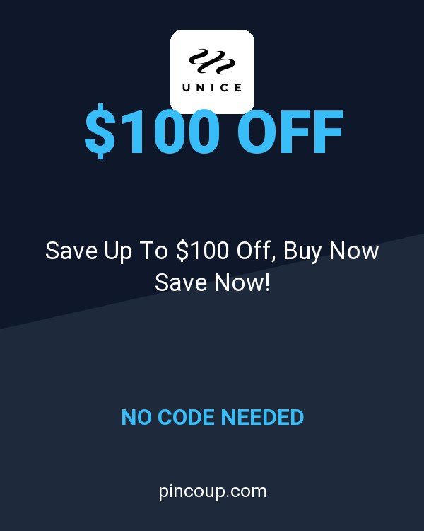 UNice coupon: Save Up To $100 Off, Buy Now Save Now!